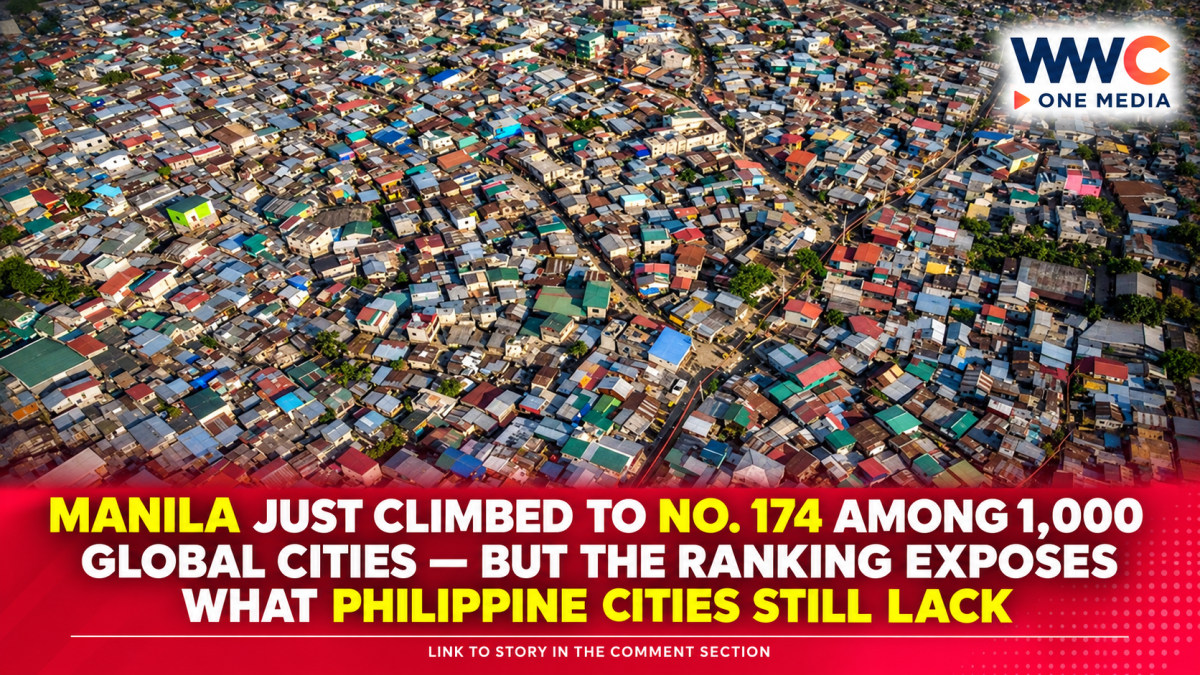 Manila Just Climbed to No. 174 Among 1,000 Global Cities — But the Ranking Exposes What Philippine Cities Still Lack