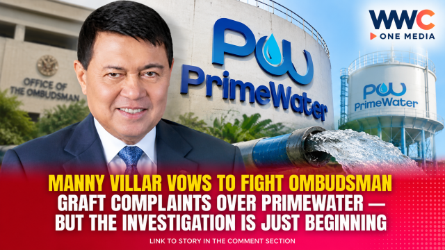 Manny Villar Vows to Fight Ombudsman Graft Complaints Over PrimeWater — But the Investigation Is Just Beginning