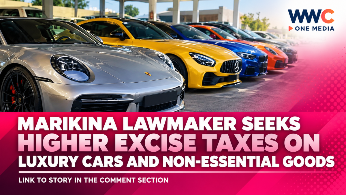 Marikina Lawmaker Seeks Higher Excise Taxes on Luxury Cars and Non-Essential Goods