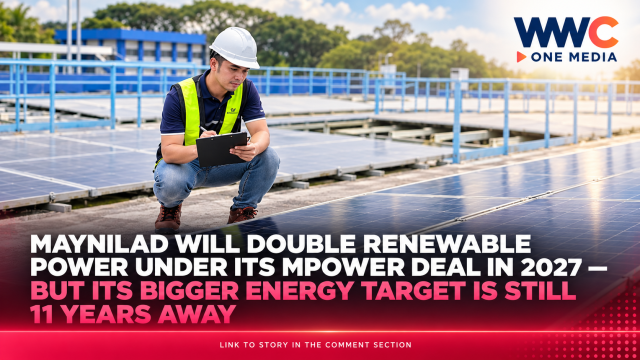 Maynilad Will Double Renewable Power Under Its MPower Deal in 2027 — But Its Bigger Energy Target Is Still 11 Years Away