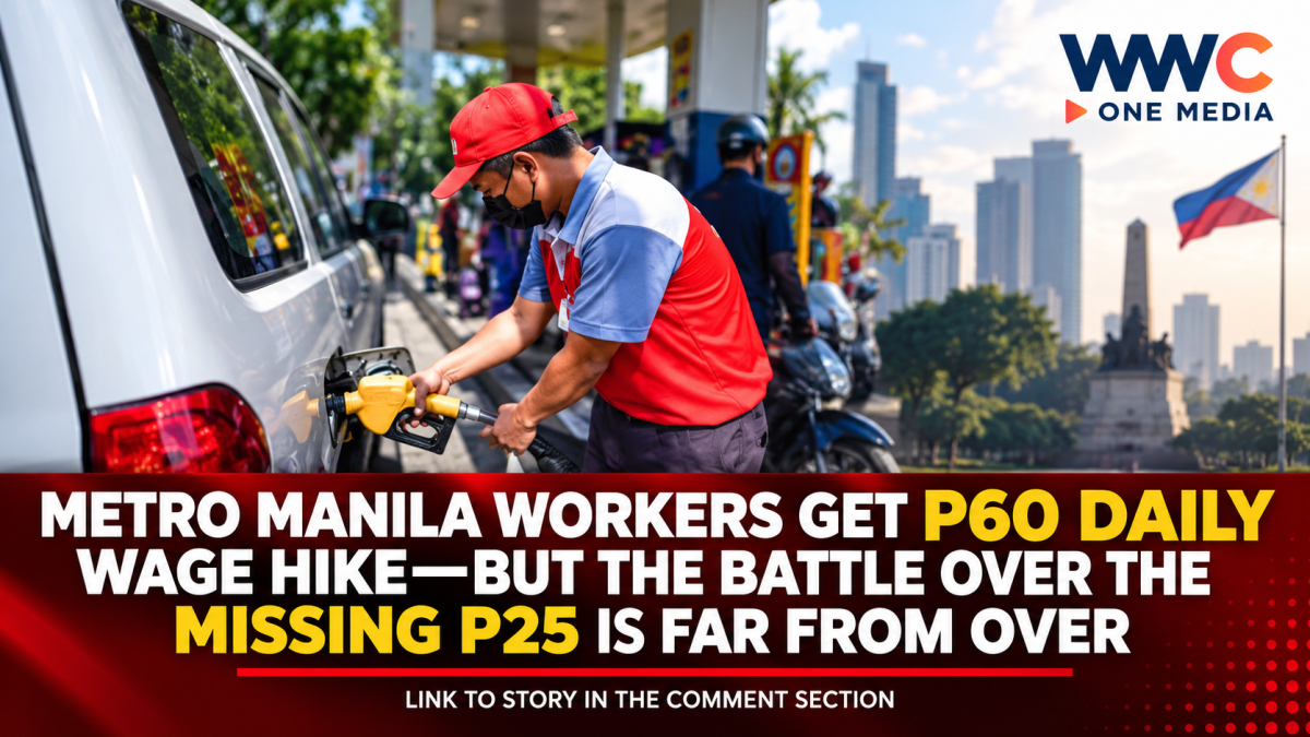 Metro Manila Workers Get P60 Daily Wage Hike—But the Battle Over the Missing P25 Is Far From Over