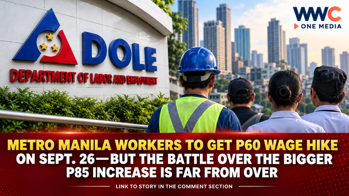 Metro Manila Workers to Get P60 Wage Hike on Sept. 26—But the Battle Over the Bigger P85 Increase Is Far From Over