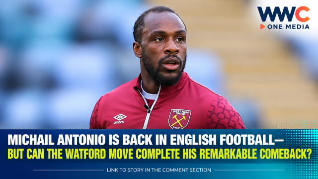 Michail Antonio Is Back In English Football—But Can The Watford Move Complete His Remarkable Comeback?