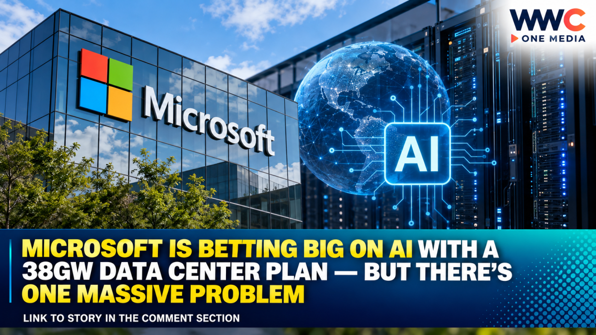 Microsoft Is Betting Big on AI With a 38GW Data Center Plan — But There’s One Massive Problem