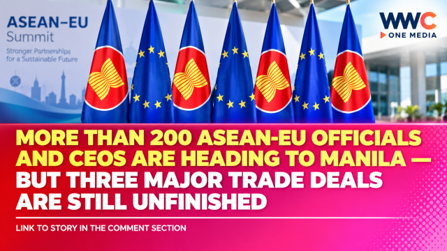 More Than 200 ASEAN-EU Officials and CEOs Are Heading to Manila — But Three Major Trade Deals Are Still Unfinished