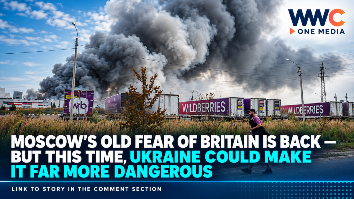 Moscow’s Old Fear of Britain Is Back — But This Time, Ukraine Could Make It Far More Dangerous