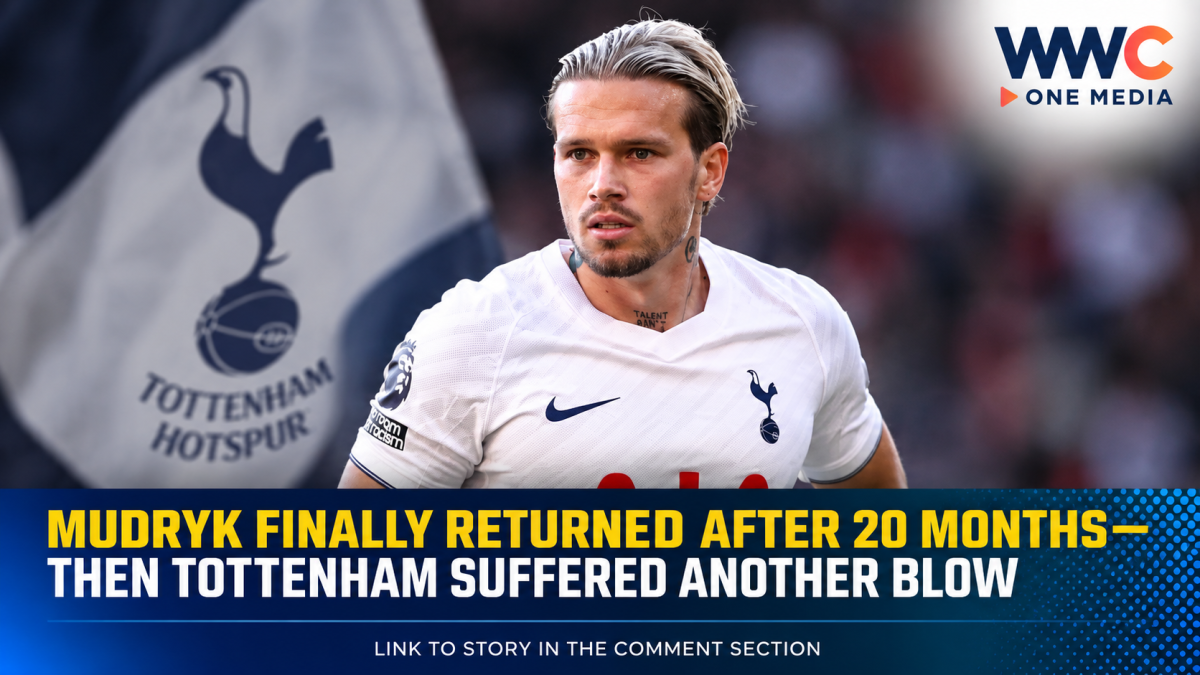 Mudryk Finally Returned After 20 Months—Then Tottenham Suffered Another Blow
