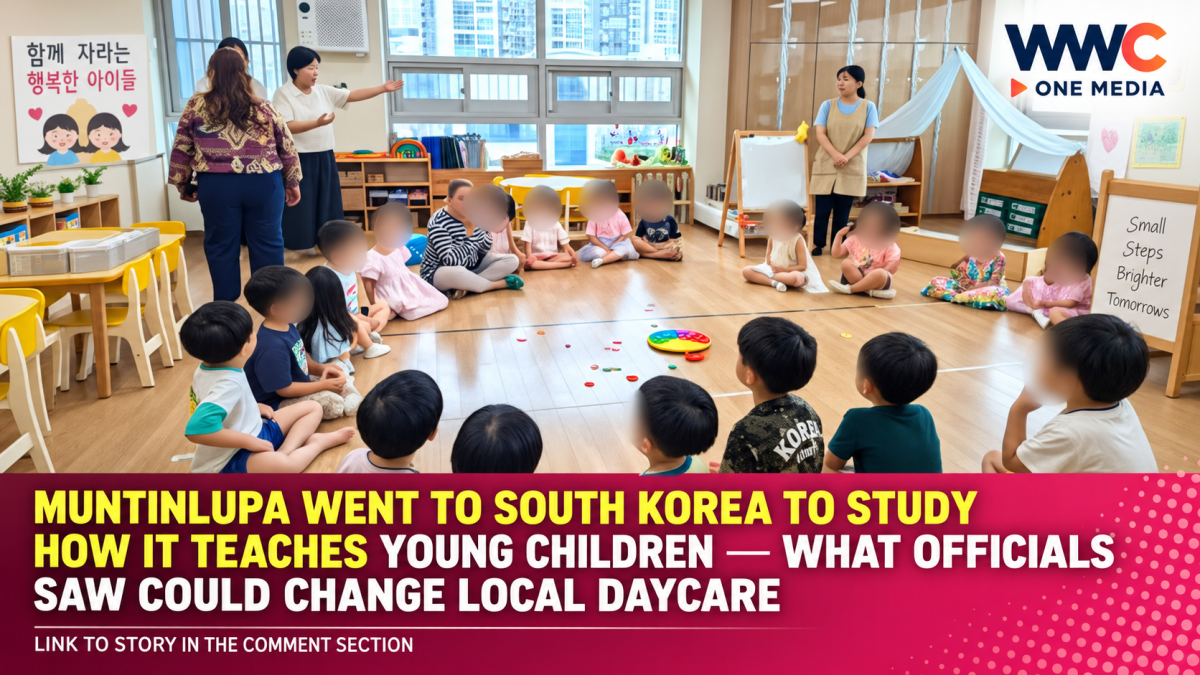 Muntinlupa Went to South Korea to Study How It Teaches Young Children — What Officials Saw Could Change Local Daycare