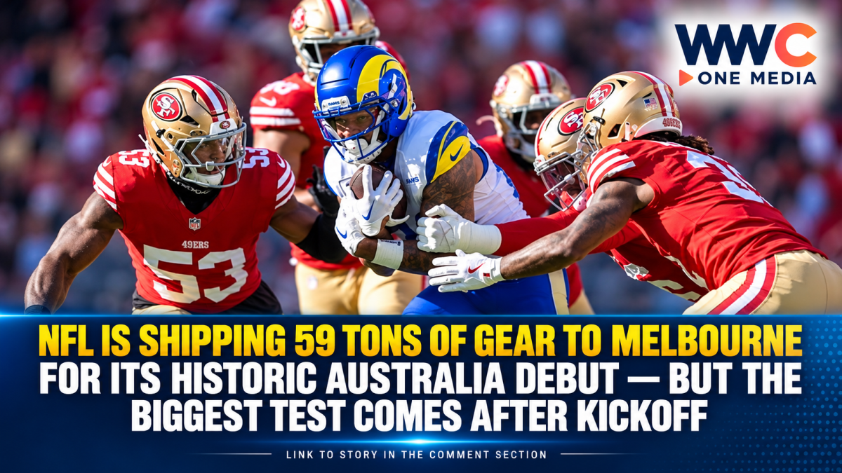 NFL Is Shipping 59 Tons of Gear to Melbourne for Its Historic Australia Debut — But the Biggest Test Comes After Kickoff