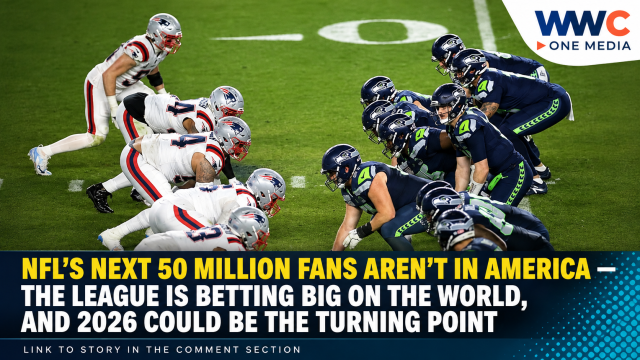NFL’S NEXT 50 MILLION FANS AREN’T IN AMERICA — The League Is Betting Big on the World, and 2026 Could Be the Turning Point