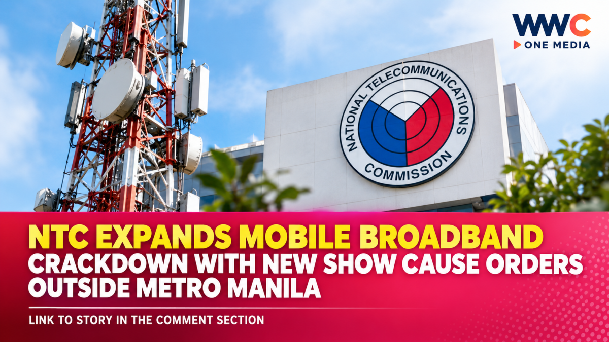 NTC Expands Mobile Broadband Crackdown With New Show Cause Orders Outside Metro Manila
