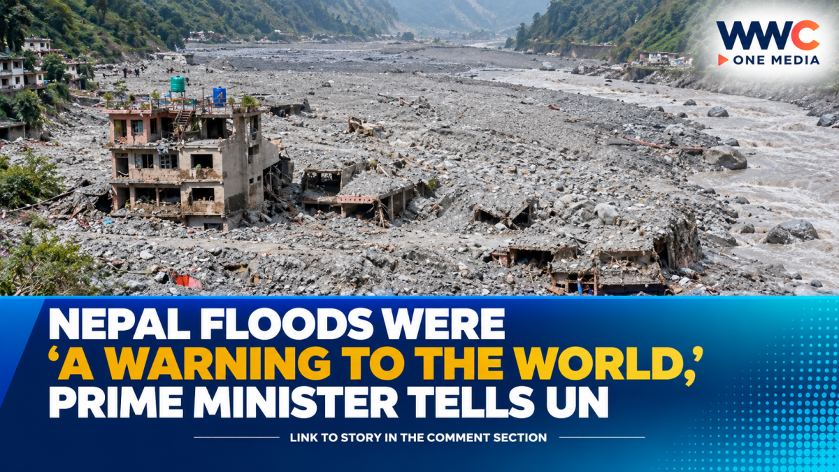 Nepal Floods Were “A Warning to the World,” Prime Minister Tells UN