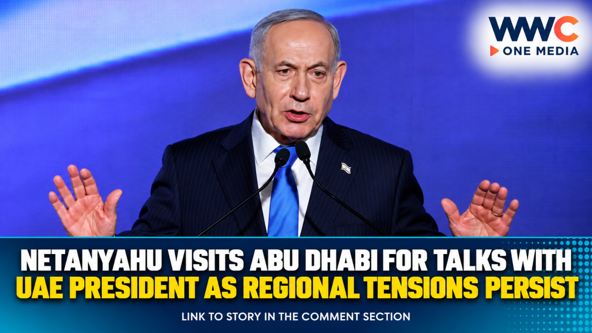 Netanyahu Visits Abu Dhabi for Talks With UAE President as Regional Tensions Persist