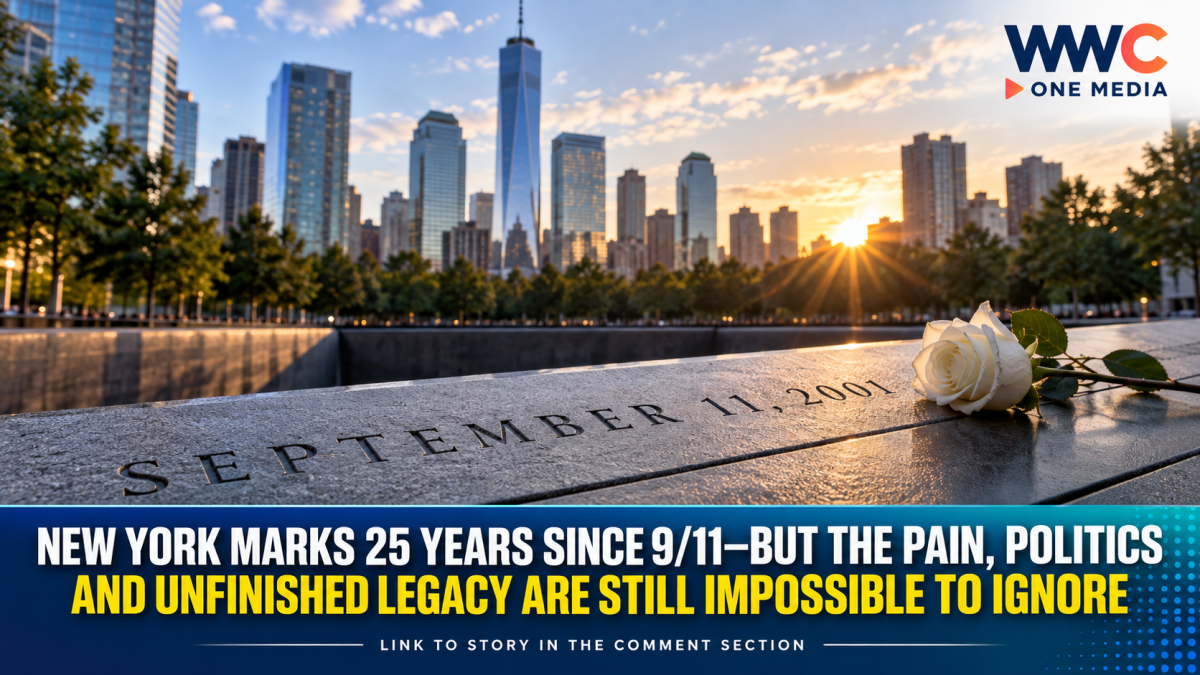 New York Marks 25 Years Since 9/11—But the Pain, Politics and Unfinished Legacy Are Still Impossible to Ignore