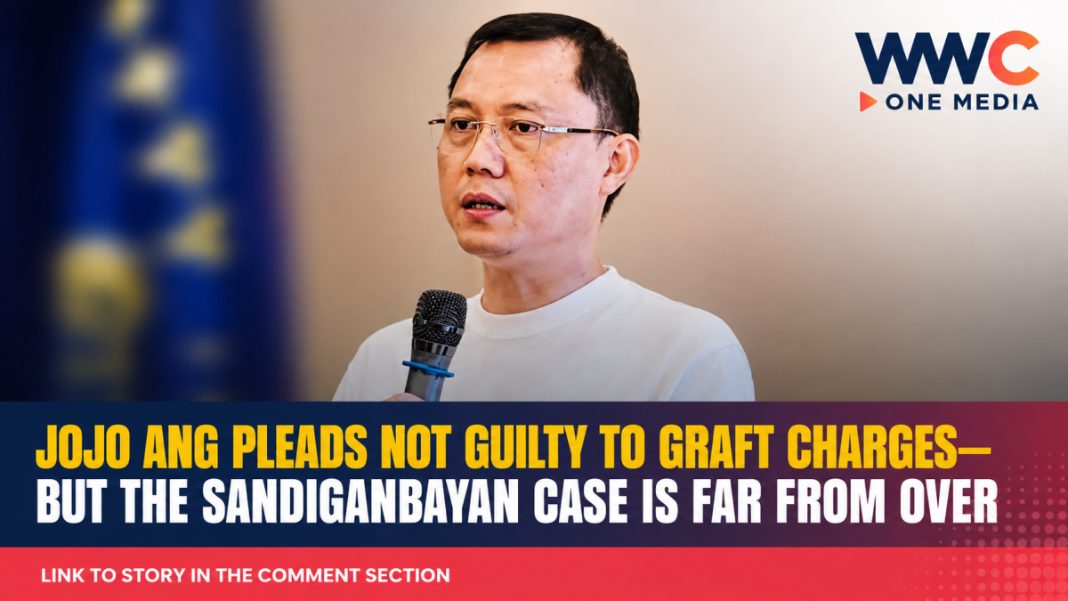 Jojo Ang Pleads Not Guilty to Graft Charges—But the Sandiganbayan Case Is Far From Over