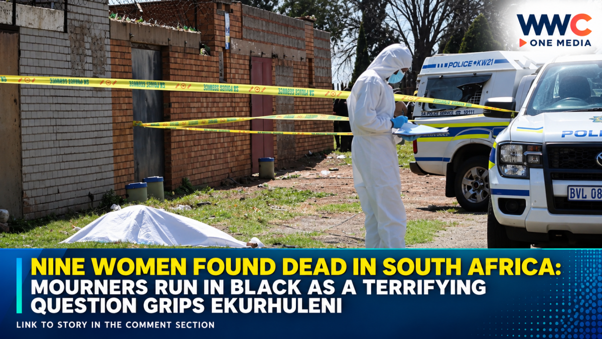 Nine Women Found Dead in South Africa: Mourners Run in Black as a Terrifying Question Grips Ekurhuleni