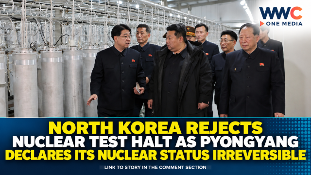 North Korea Rejects Nuclear Test Halt as Pyongyang Declares Its Nuclear Status Irreversible