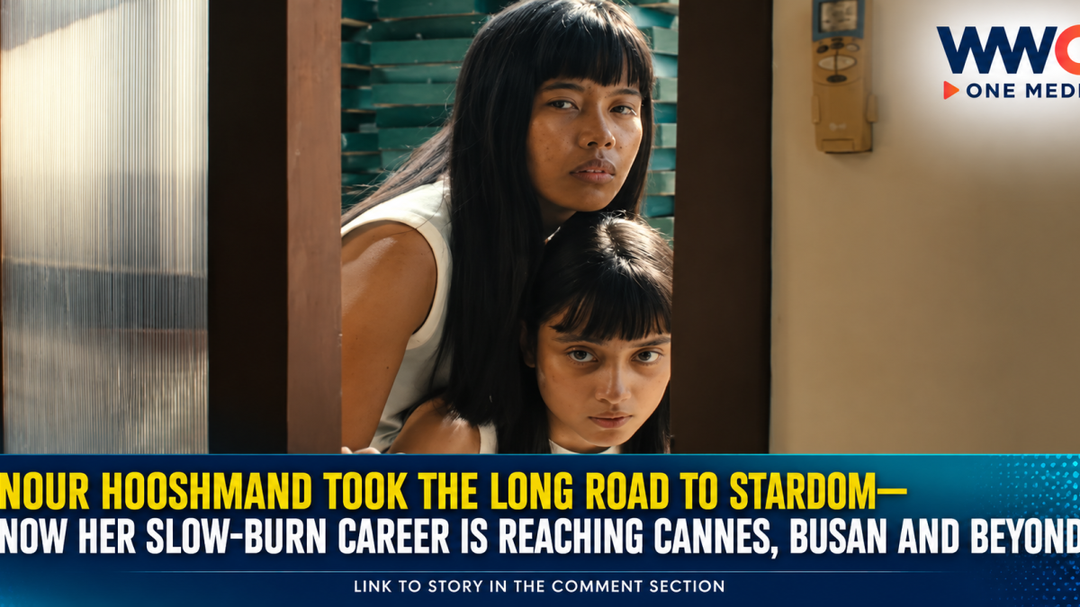 Nour Hooshmand Took the Long Road to Stardom—Now Her Slow-Burn Career Is Reaching Cannes, Busan and Beyond