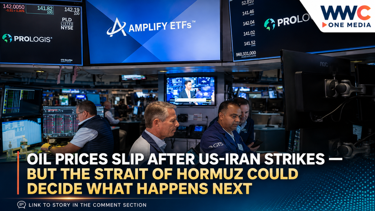 Oil Prices Slip After US-Iran Strikes — But the Strait of Hormuz Could Decide What Happens Next