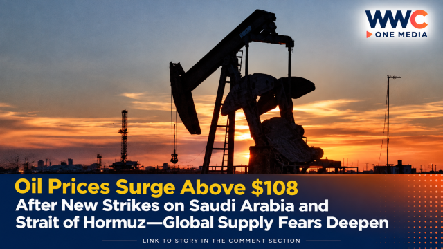 Oil Prices Surge Above $108 After New Strikes on Saudi Arabia and Strait of Hormuz—Global Supply Fears Deepen