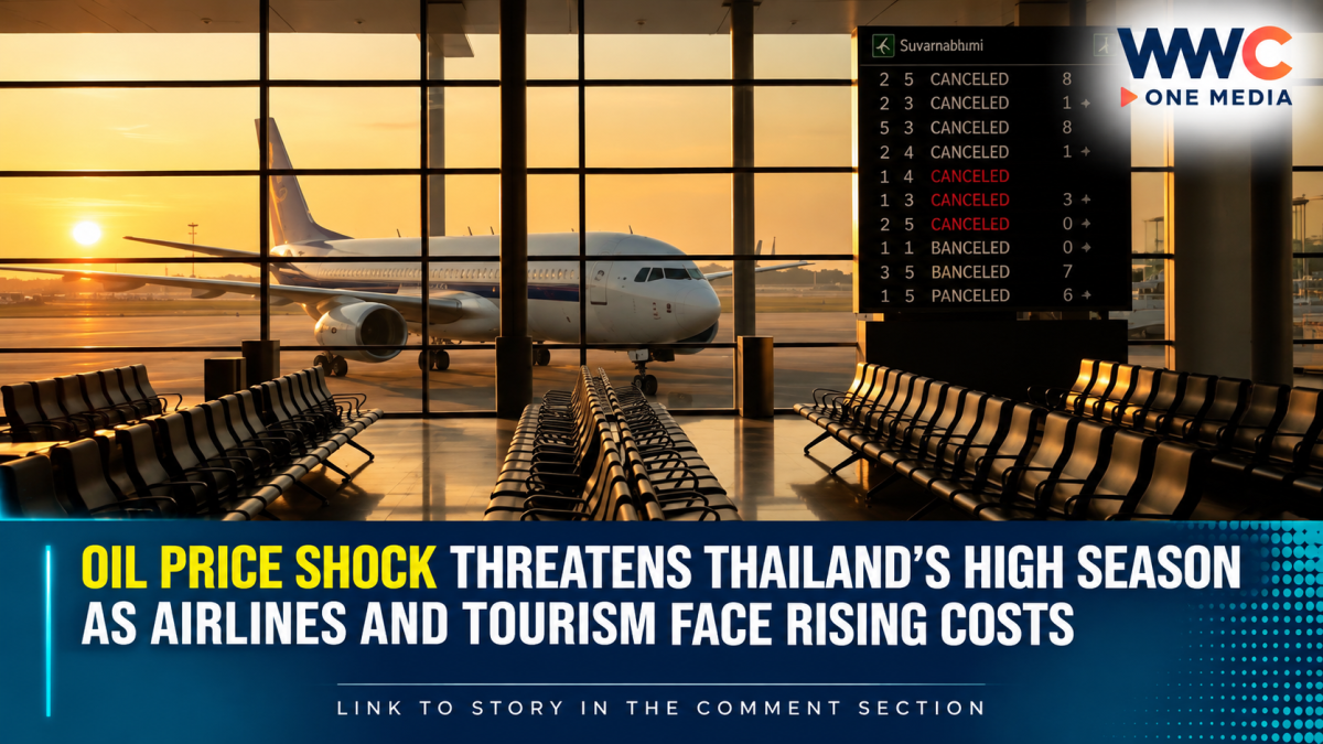 Oil Price Shock Threatens Thailand’s High Season as Airlines and Tourism Face Rising Costs
