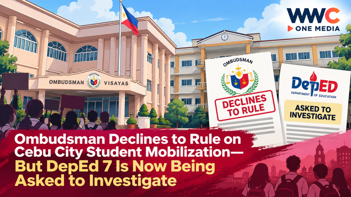 Ombudsman Declines to Rule on Cebu City Student Mobilization—But DepEd 7 Is Now Being Asked to Investigate