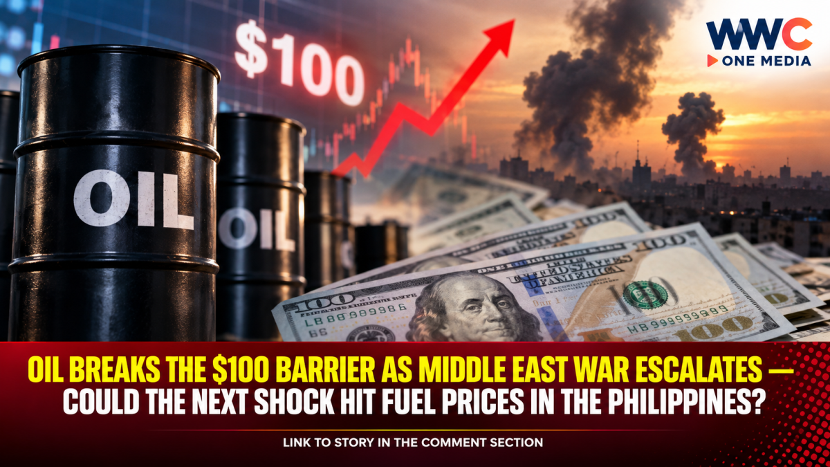 Oil Breaks the $100 Barrier as Middle East War Escalates — Could the Next Shock Hit Fuel Prices in the Philippines?