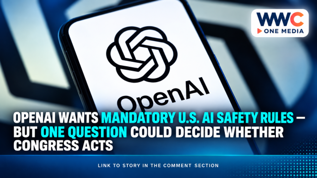 OpenAI Wants Mandatory U.S. AI Safety Rules — But One Question Could Decide Whether Congress Acts