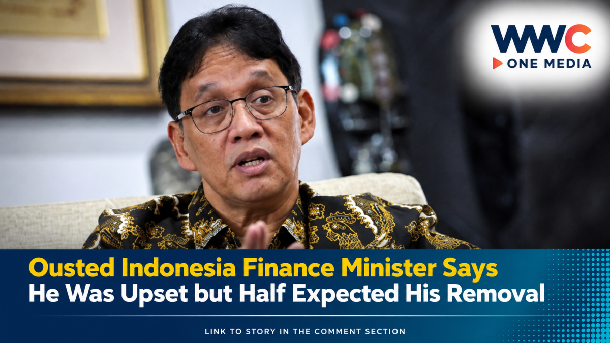 Ousted Indonesia Finance Minister Says He Was Upset but Half Expected His Removal