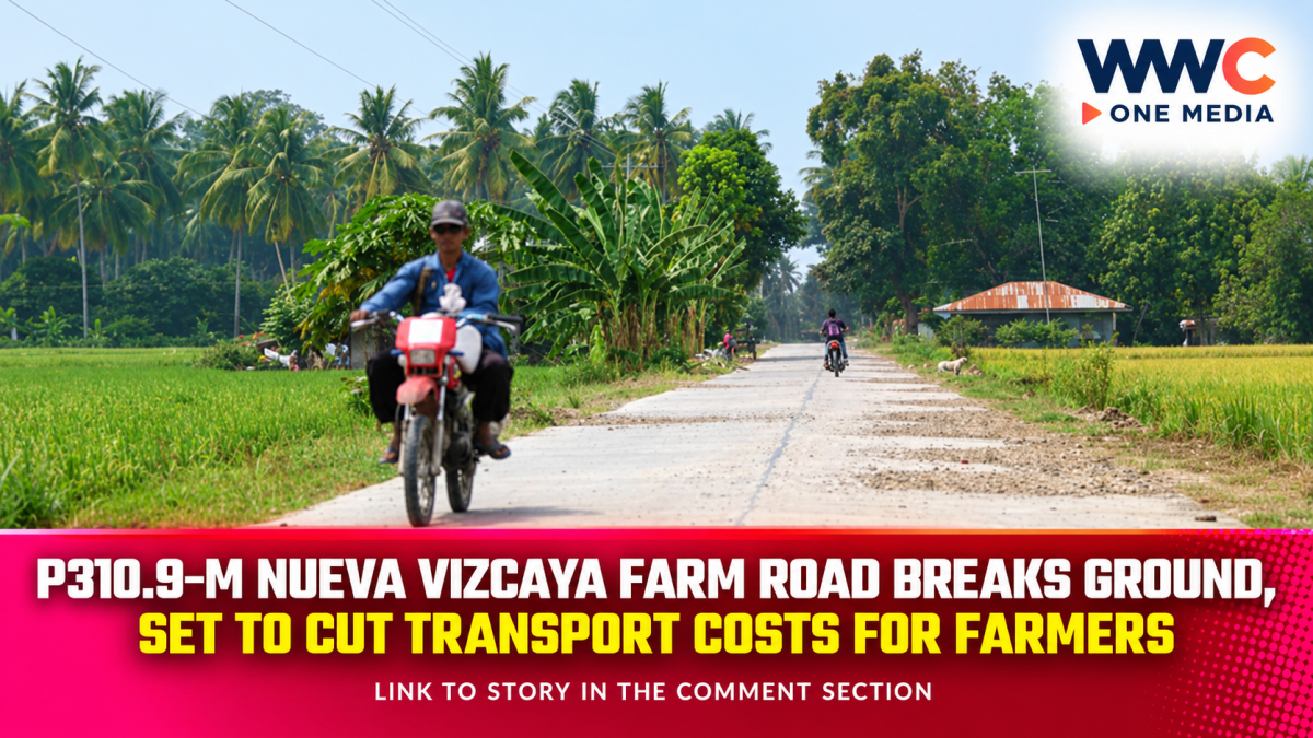 P310.9-M Nueva Vizcaya Farm Road Breaks Ground, Set to Cut Transport Costs for Farmers