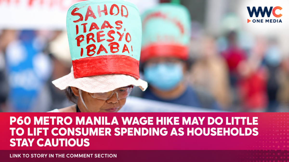 P60 Metro Manila Wage Hike May Do Little to Lift Consumer Spending as Households Stay Cautious