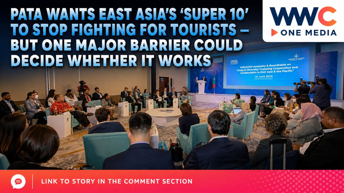 PATA Wants East Asia’s ‘Super 10’ to Stop Fighting for Tourists — But One Major Barrier Could Decide Whether It Works