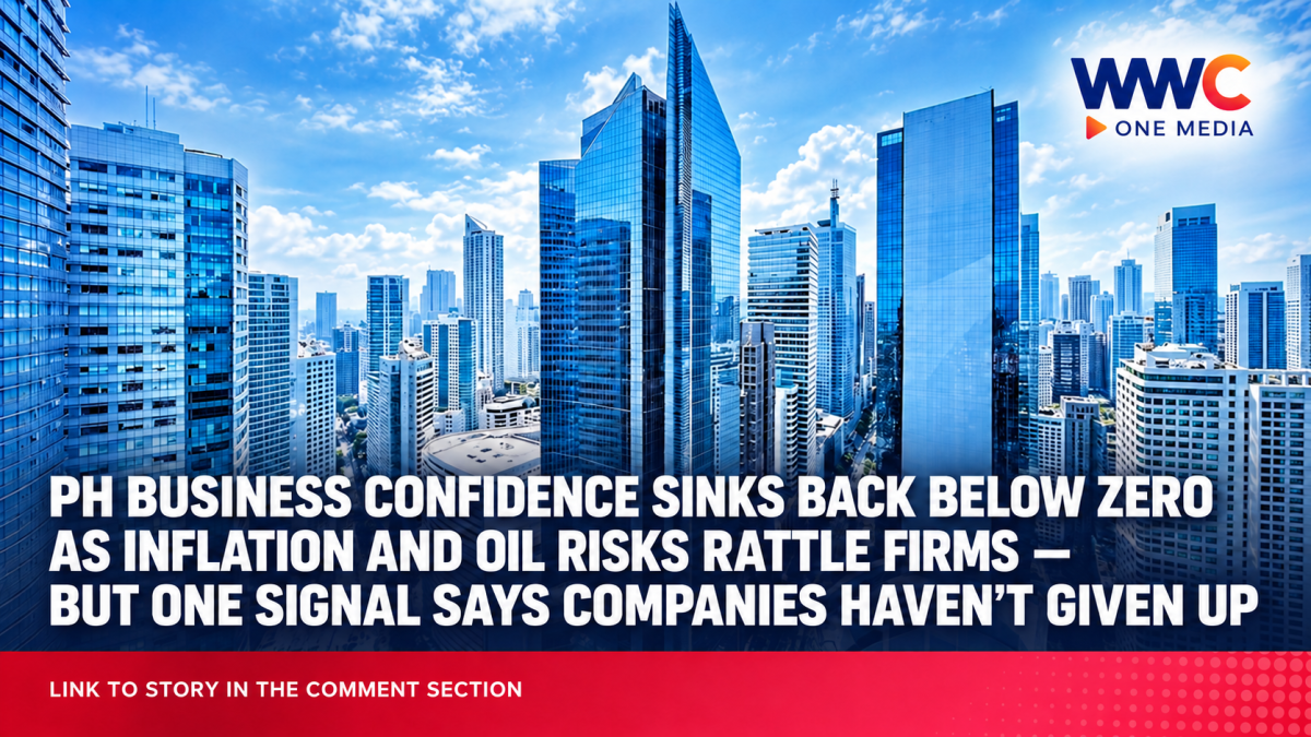 PH Business Confidence Sinks Back Below Zero as Inflation and Oil Risks Rattle Firms — But One Signal Says Companies Haven’t Given Up