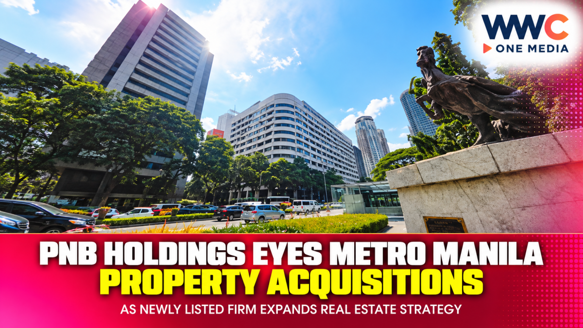PNB Holdings Eyes Metro Manila Property Acquisitions as Newly Listed Firm Expands Real Estate Strategy