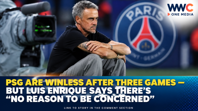 PSG Are Winless After Three Games — But Luis Enrique Says There’s “No Reason to Be Concerned”