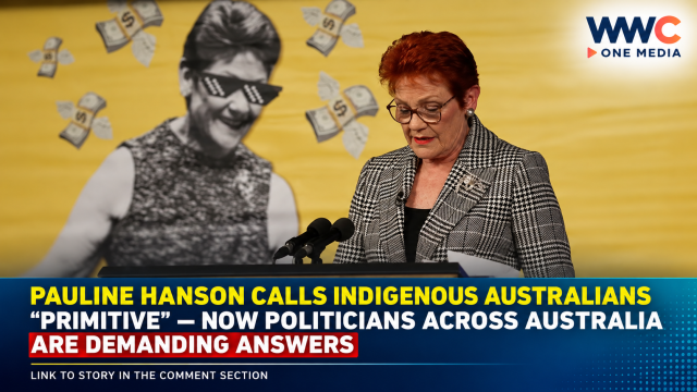 Pauline Hanson Calls Indigenous Australians “Primitive” — Now Politicians Across Australia Are Demanding Answers