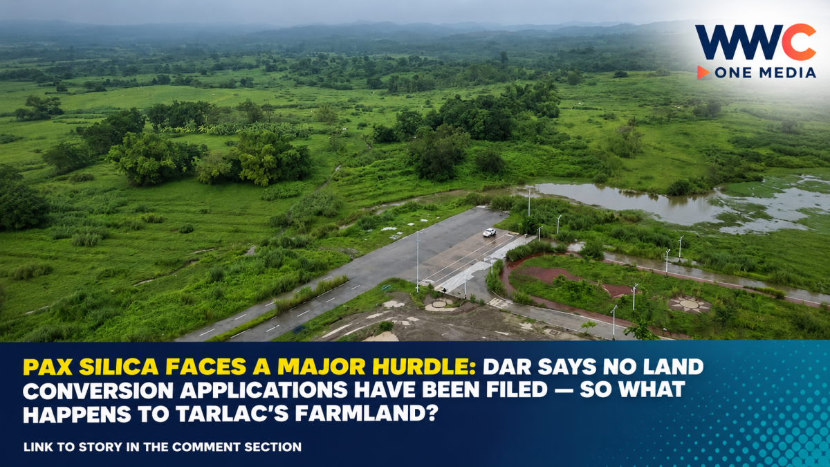Pax Silica Faces a Major Hurdle: DAR Says No Land Conversion Applications Have Been Filed — So What Happens to Tarlac’s Farmland?