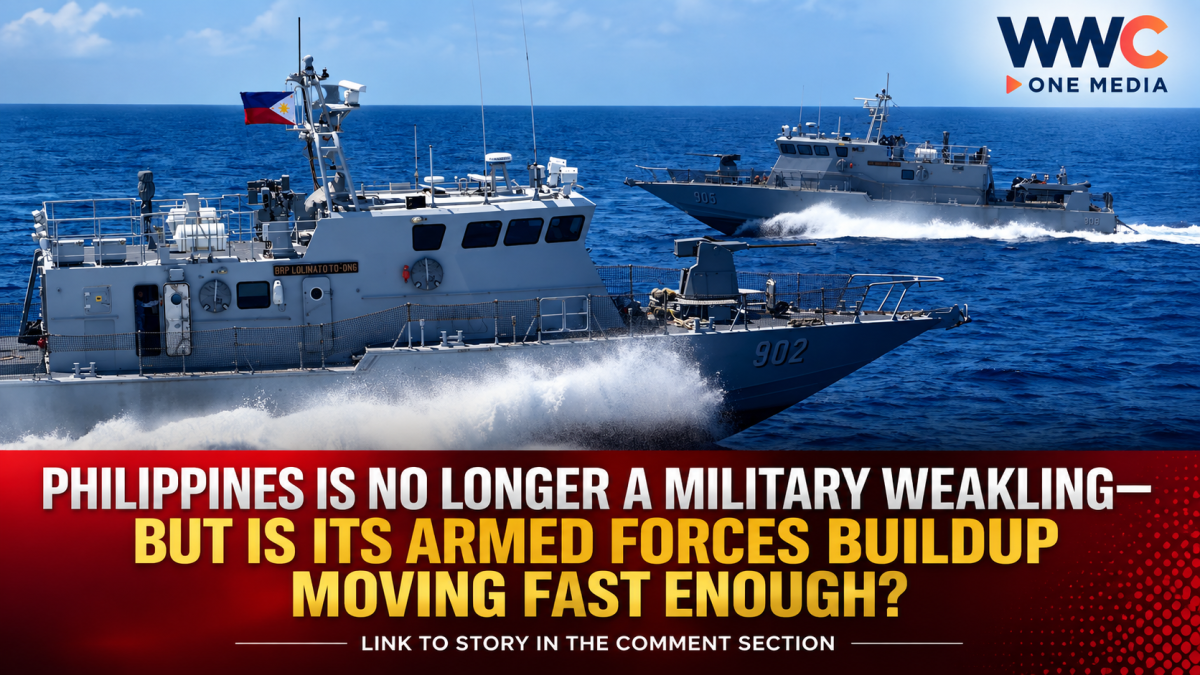 Philippines Is No Longer a Military Weakling—But Is Its Armed Forces Buildup Moving Fast Enough?