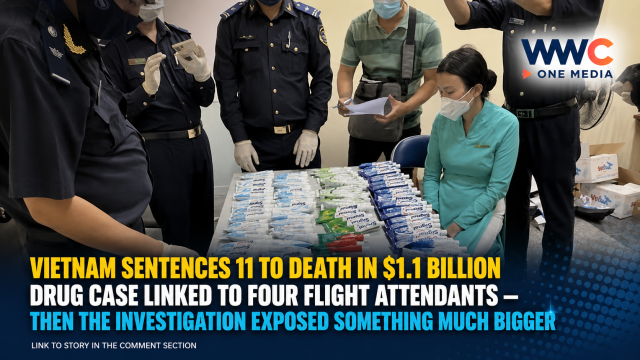 Vietnam Sentences 11 to Death in $1.1 Billion Drug Case Linked to Four Flight Attendants — Then the Investigation Exposed Something Much Bigger