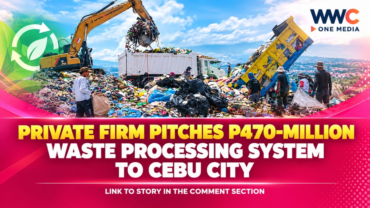 Private Firm Pitches P470-Million Waste Processing System to Cebu City