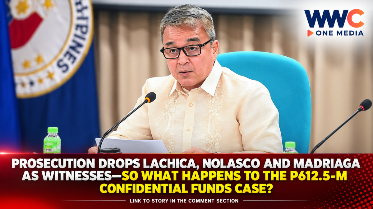 Prosecution Drops Lachica, Nolasco and Madriaga as Witnesses—So What Happens to the P612.5-M Confidential Funds Case?