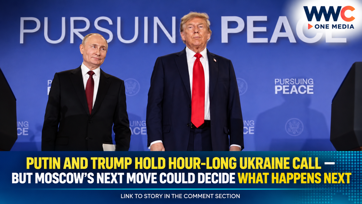 Putin and Trump Hold Hour-Long Ukraine Call — But Moscow’s Next Move Could Decide What Happens Next