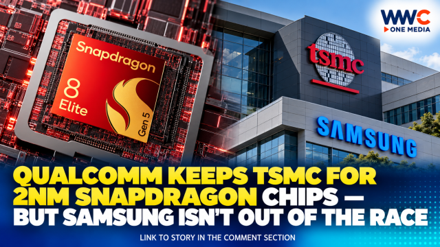 Qualcomm Keeps TSMC for 2nm Snapdragon Chips — But Samsung Isn’t Out of the Race