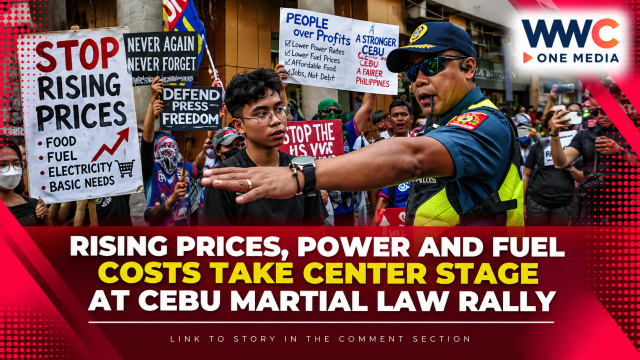 Rising Prices, Power and Fuel Costs Take Center Stage at Cebu Martial Law Rally