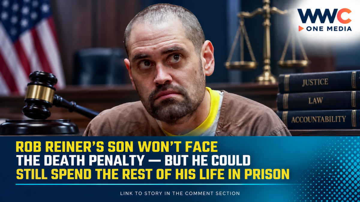 Rob Reiner’s Son Won’t Face the Death Penalty — But He Could Still Spend the Rest of His Life in Prison