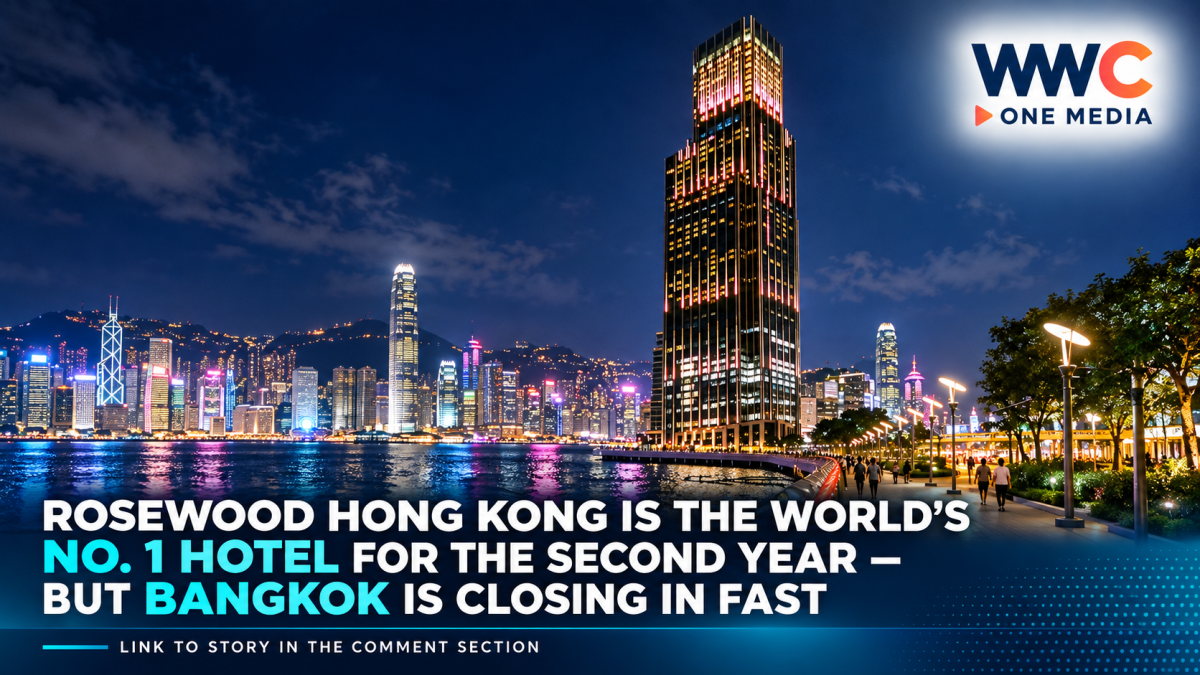 Rosewood Hong Kong Is the World’s No. 1 Hotel for the Second Year — But Bangkok Is Closing In Fast