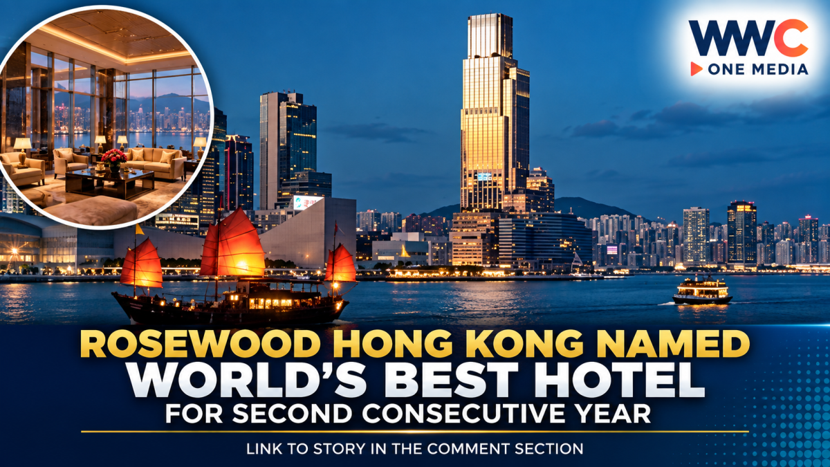 Rosewood Hong Kong Named World’s Best Hotel for Second Consecutive Year