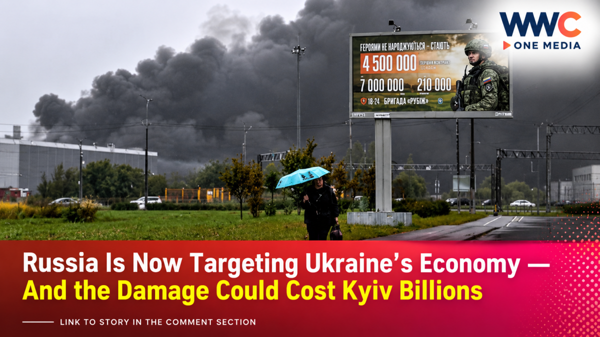 Russia Is Now Targeting Ukraine’s Economy — And the Damage Could Cost Kyiv Billions