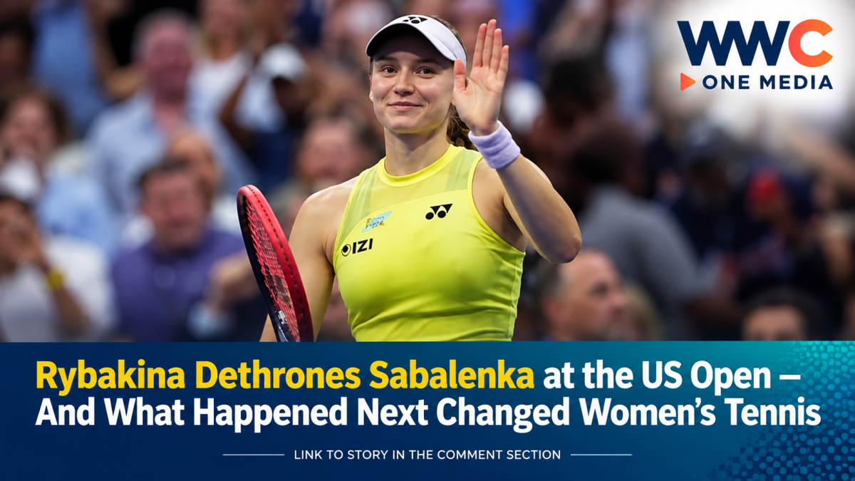 Rybakina Dethrones Sabalenka at the US Open — And What Happened Next Changed Women’s Tennis