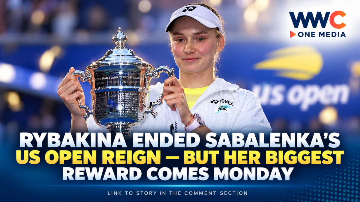 Rybakina Ended Sabalenka’s US Open Reign — But Her Biggest Reward Comes Monday